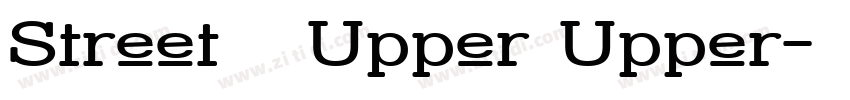 Street   Upper Upper字体转换
